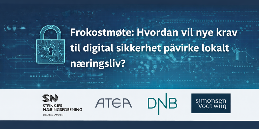 Frokostmøte: Hvordan vil nye krav til digital sikkerhet påvirke lokalt næringsliv?